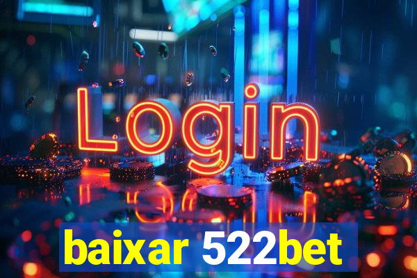 baixar 522bet